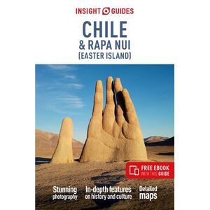 Insight Guides Chile and Rapa Nui (Easter Island): Travel Guide with eBook -- In